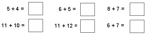 Six addition questions: 5 + 4, 6 + 5, 8 + 7, 11 + 10, 11 + 12, and 6 + 7.