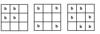 Three arrangements. If the squares in each grid are labelled from 1-9, starting at the top left corner and working horizontally, then the positions of 'b' in each grid are as follows: (1) 1, 2, 4, 5; (2) 1, 3, 7, 9; (3) 1, 2, 4, 6, 8, 9.