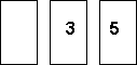 Three cards. The second card shows a 3 and the third card shows a five. The first card is blank.