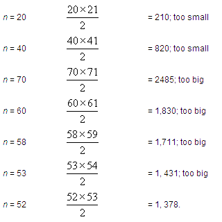 This diagram shows how the n(n+1) / 2 equation can be applied to the numbers 20, 30, 70, 60, 58, 53, and 52 to find the location of 1,387.