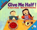 Cover of Give me half!, by Stuart J. Murphy.