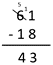 Image of a vertical written algorithm showing 61 - 18 = 43 with renaming.