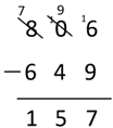 Image of a vertical written algorithm being used to record 806 - 649 = 157.